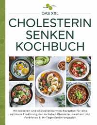 Das XXL Cholesterin senken Kochbuch - Sofia Helbauer - E-Book