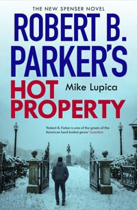 Robert B. Parker's Hot Property - Mike Lupica - E-Book