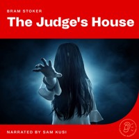The Judge's House - Bram Stoker - Hörbuch