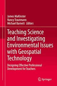 Teaching Science and Investigating Environmental Issues with Geospatial Technology -  - E-Book