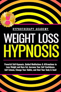 Weight Loss Hypnosis - Hypnotherapy Academy - E-Book
