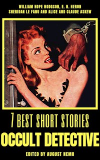 7 best short stories - Occult Detective - William Hope Hodgson - E-Book