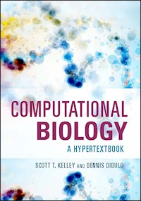 Computational Biology - Scott T. Kelley - E-Book