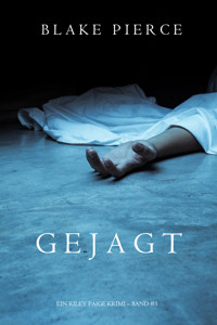 Gejagt (Ein Riley Paige Krimi — Band 5) - Blake Pierce - E-Book