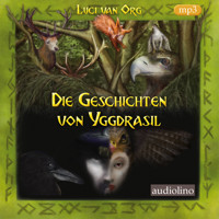 Die Geschichten von Yggdrasil (Ungekürzt) - Luci van Org - Hörbuch