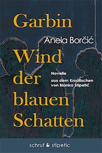 Garbin - Anela Borcic - E-Book