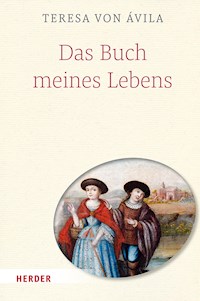 Das Buch meines Lebens - Teresa von Ávila - E-Book