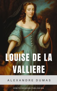 Louise de la Valliere - Dumas Alexandre - E-Book