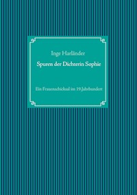 Spuren der Dichterin Sophie -  - E-Book