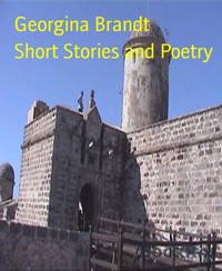 Short Stories and Poetry - Georgina Brandt - E-Book