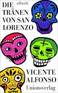 Die Tränen von San Lorenzo - Vicente Alfonso - E-Book