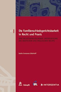 Die Familienschiedsgerichtsbarkeit in Recht und Praxis - Saskia Constanze Zellerhof - E-Book