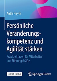 Persönliche Veränderungskompetenz und Agilität stärken - Antje Freyth - E-Book