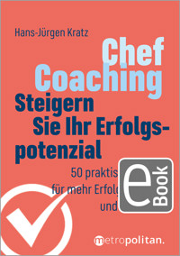 Chef-Coaching: Steigern Sie Ihr Erfolgspotenzial - Hans-Jürgen Kratz - E-Book