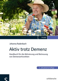Aktiv trotz Demenz - Johanna Radenbach - E-Book