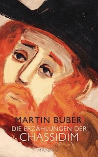 Die Erzählungen der Chassidim - Martin Buber - E-Book