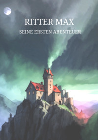 Ritter Max - Matthias Ott - E-Book