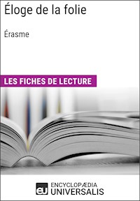 Éloge de la folie, Érasme - Encyclopaedia Universalis - E-Book