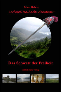Das Schwert der Freiheit - Marc Debus - E-Book