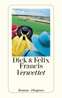 Verwettet - Dick Francis - E-Book