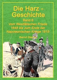 Die Harz-Geschichte 6 - Bernd Sternal - E-Book