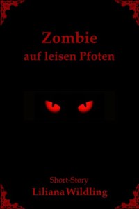 Zombie auf leisen Pfoten - Liliana Wildling - kostenlos E-Book