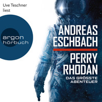 Perry Rhodan - Das größte Abenteuer (Ungekürzte Lesung) - Andreas Eschbach - Hörbuch