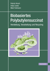 Biobasiertes Polybutylensuccinat -  - E-Book
