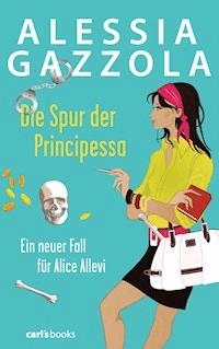 Die Spur der Principessa - Alessia Gazzola - E-Book