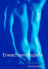 Erwachsenenspiele Band I - Diana Stevens - E-Book