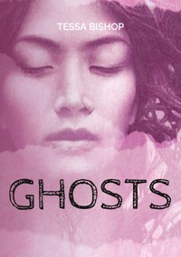 Ghosts - Tessa Bishop - E-Book