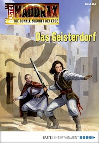 Maddrax 464 - Ian Rolf Hill - E-Book
