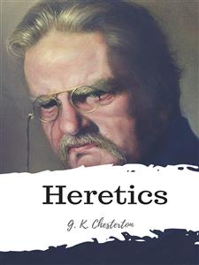 Heretics - G.K. Chesterton - E-Book