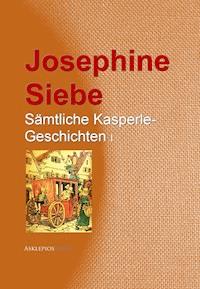 Kasperle-Geschichten - Josephine Siebe - E-Book