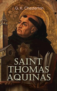 Saint Thomas Aquinas - G.K. Chesterton - E-Book
