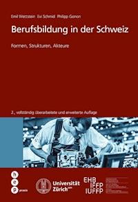 Berufsbildung in der Schweiz (E-Book) - Emil Wettstein - E-Book