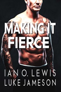 Making It Fierce - Luke Jameson - E-Book
