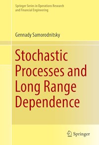 Stochastic Processes and Long Range Dependence - Gennady Samorodnitsky - E-Book
