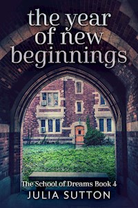 The Year Of New Beginnings - Julia Sutton - E-Book