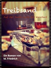 Treibsand - M. Friedrich - E-Book