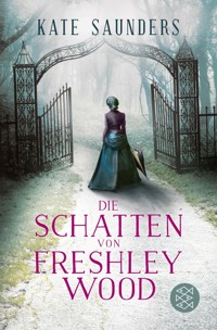Die Schatten von Freshley Wood - Kate Saunders - E-Book