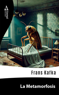 La Metamorfosis - Frans Kafka - E-Book