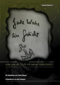 Jede Woche ein Gedicht / Band I - Frank Sauer - E-Book