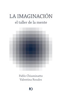 La imaginación - Pablo Chiuminatto - E-Book