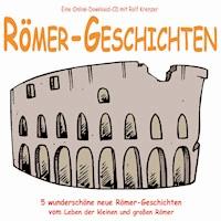 Römer-Geschichten - Rolf Krenzer - Hörbuch