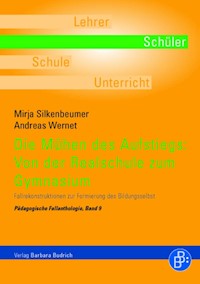 Die Mühen des Aufstiegs: Von der Realschule zum Gymnasium - Mirja Silkenbeumer - E-Book