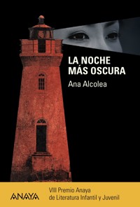 La noche más oscura - Ana Alcolea - E-Book