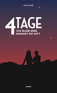Vier Tage - Erich Puedo - E-Book