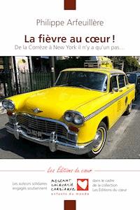 La fièvre au coeur - Philippe Arfeuillère - E-Book