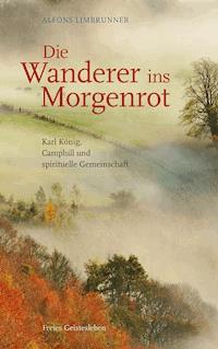 Die Wanderer ins Morgenrot - Alfons Limbrunner - E-Book